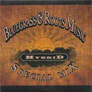 Various - Bluegrass & Roots Music - Hybrid Special Mix album
