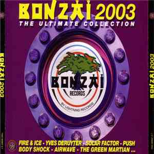 Various - Bonzai 2003 The Ultimate Collection album