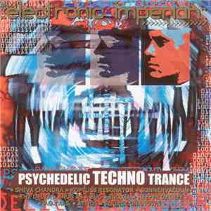Various - Electronic Imperiah: Psychedelic Techno Trance album