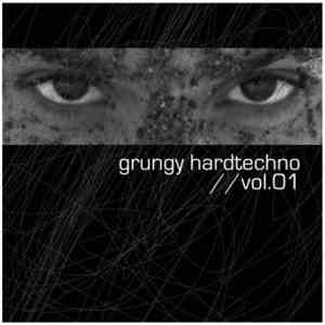 Various - Grungy Hardtechno Vol.01 album