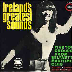 Various - Ireland's Greatest Sounds: Five Top Groups From Belfast's Maritime Club album