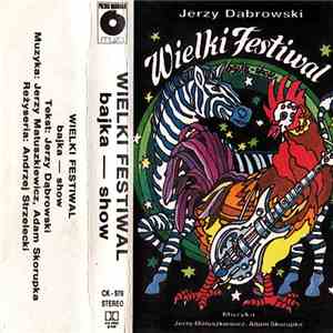 Various, Jerzy Dąbrowski - Wielki Festiwal - Bajka Show album