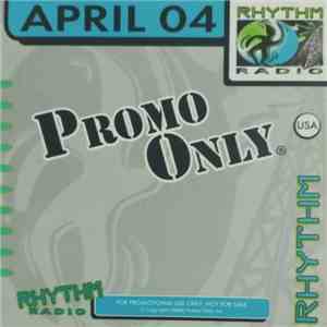 Various - Promo Only Rhythm Radio: April 2004 album