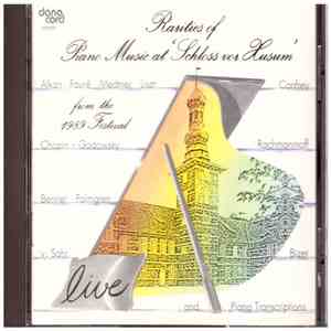 Various - Rarities Of Piano Music At 'Schloss Vor Husum' (From The 1989 Festival) album