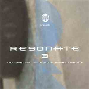 Various - Resonate 3 – The Brutal Sound Of Hard Trance album
