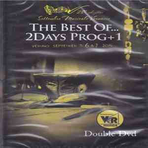 Various - The Best Of... 2Days Prog+1 Veruno, September 5, 6 & 7 2014 album