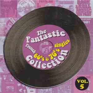 Various - The Fantastic French 60´s & 70´s Singles Collection Vol. 5 album