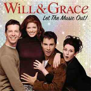 Various - Will & Grace: Let The Music Out! album