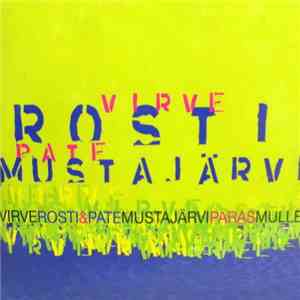 Virve Rosti & Pate Mustajärvi - Paras Mulle album