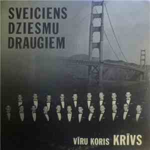 Vīru Koris "Krīvs'' - Sveiciens Dziesmu Draugiem album