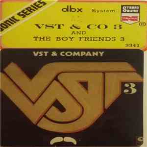 VST & Company & The Boyfriends  - VST & Co 3 And The Boyfriends 3 album
