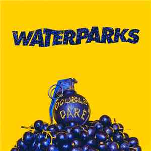 Waterparks - Double Dare album