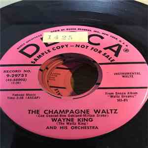 Wayne King And His Orchestra - The Champagne Waltz album