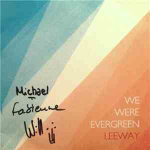 We Were Evergreen - Leeway album