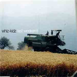 Whiz-Kidz - Last Weekend album