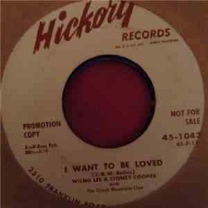 Wilma Lee & Stoney Cooper with The Clinch Mountain Clan - I Want To Be Loved album