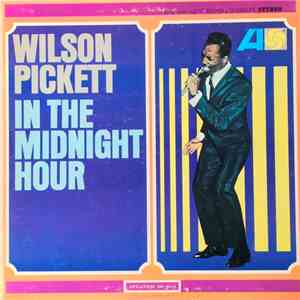 Wilson Pickett - In The Midnight Hour album