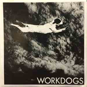 Workdogs - Haunted House Of Love album