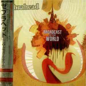 Zebrahead - Broadcast To The World album