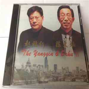 Zhao Zheng Ren & Chen Da Can - The Yangqin & Erhu II album