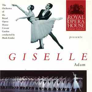 Adolphe Adam ; Orchestra Of The Royal Opera House, Covent Garden, Mark Ermler - Giselle album