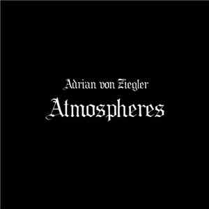 Adrian von Ziegler - Atmospheres album