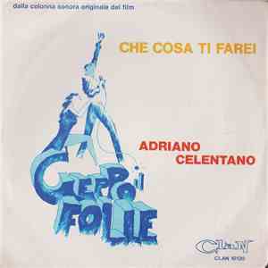 Adriano Celentano - Che Cosa Ti Farei album