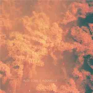 Alex Cobb & Aquarelle  - Split album