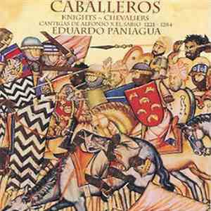 Alfonso X El Sabio / Eduardo Paniagua - Caballeros album