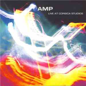 AMP - Live At Corsica Studios album