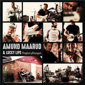 Amund Maarud with Lucky Lips  - Perfect Stranger album