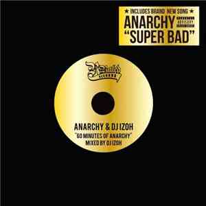 Anarchy & DJ Izoh - 60 Minutes Of Anarchy ~Mixed By DJ Izoh~ album