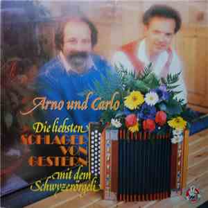 Arno Und Carlo - Die Liebsten Schlager Von Gestern album