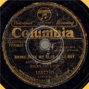 Arthur Tanner And Riley Puckett / Arthur Tanner - Bring Back My Blue-Eyed Boy / Gather The Flowers album