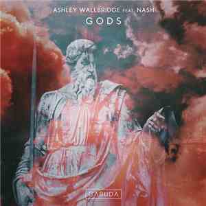 Ashley Wallbridge Feat. Nash  - Gods album