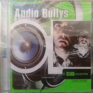 Audio Bullys - Club Collection album