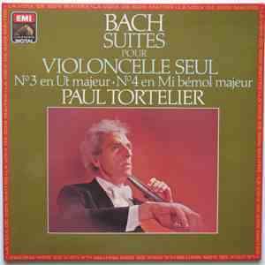 Bach - Paul Tortelier - Suites Pour Violoncelle Seul N°3 En Ut Majeur & N°4 En Mi Bémol Majeur album
