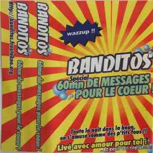 Banditos - 60mns De Messages Pour Le Coeur album