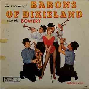 Barons of Dixieland - The Sensational Barons of Dixieland Visit the Bowery album