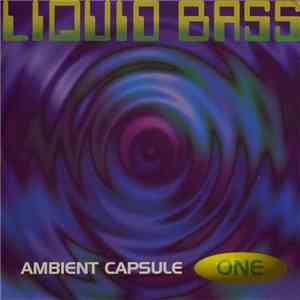 Bass Waves - Liquid Bass (Ambient Capsule One) album