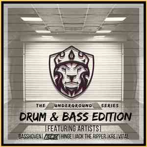 Basshoven / Freek / Hinge  / Jack The Ripper  / Kre  / Vital  - The Underground Series: Drum & Bass Edition album