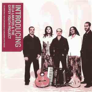 Bela Lakatos & The Gypsy Youth Project - Introducing Bela Lakatos & The Gypsy Youth Project album