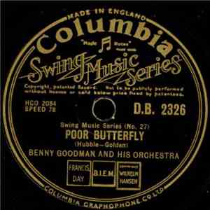 Benny Goodman And His Orchestra - Poor Butterfly / Hora Stacato album