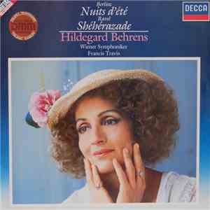 Berlioz / Ravel - Hildegard Behrens, Wiener Symphoniker, Francis Travis - Nuits D'Été / Shéhérazade album