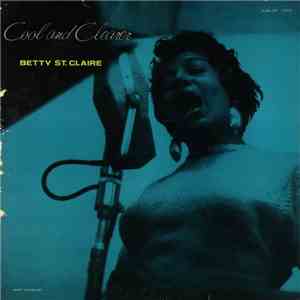 Betty St. Claire - Cool And Clearer album