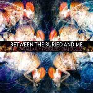 Between The Buried And Me - The Parallax: Hypersleep Dialogues album