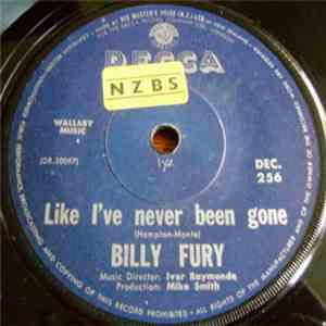 Billy Fury - Like I've Never Been Gone / What Do You Think You're Doing Of album