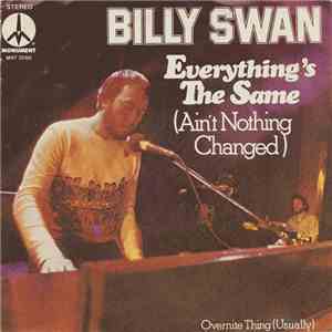 Billy Swan - Everything's The Same (Ain't Nothing Changed) album