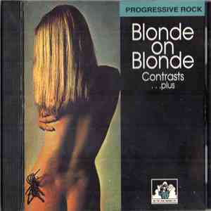 Blonde On Blonde  - Contrasts...Plus album