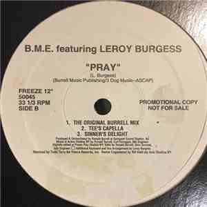 B.M.E. Featuring Leroy Burgess - Pray album